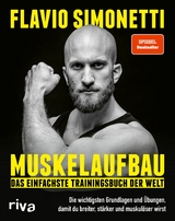 Muskelaufbau - Das einfachste Trainingsbuch der Welt -  Flavio Simonetti