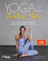 Yoga f&uuml;r ein starkes Herz -  Christine Bielecki,  Katharina Bauer
