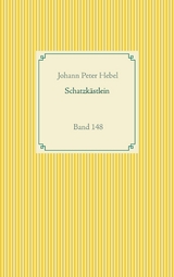 Schatzkästlein des rheinischen Hausfreundes - Johann Peter Hebel
