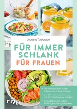 F&uuml;r immer schlank - f&uuml;r Frauen -  Andrea Thalheimer