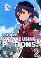 I Shall Survive Using Potions! Volume 2 -  Funa