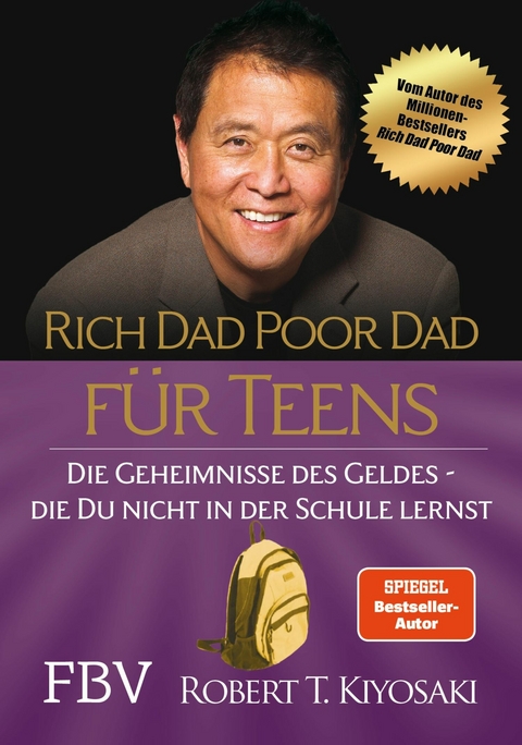 Rich Dad Poor Dad f&uuml;r Teens -  Robert T. Kiyosaki