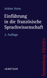 Einf&uuml;hrung in die franz&ouml;sische Sprachwissenschaft - Achim Stein