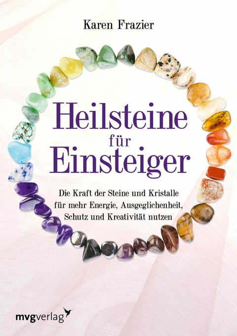 Heilsteine für Einsteiger -  Karen Frazier