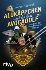 Aluk&auml;ppchen und der b&ouml;se Avocadolf -  Norbert Golluch