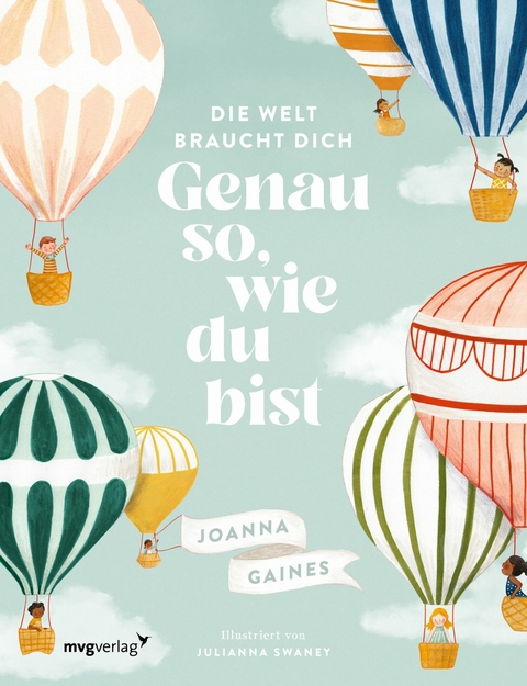 Die Welt braucht dich. Genau so, wie du bist - Joanna Gaines