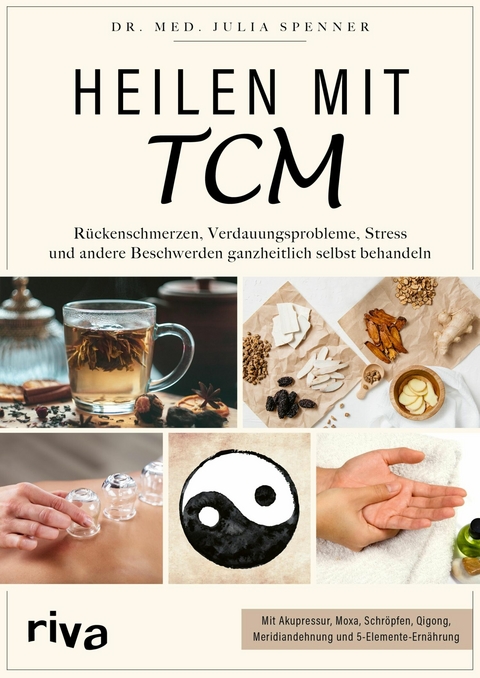 Heilen mit TCM -  Julia Spenner