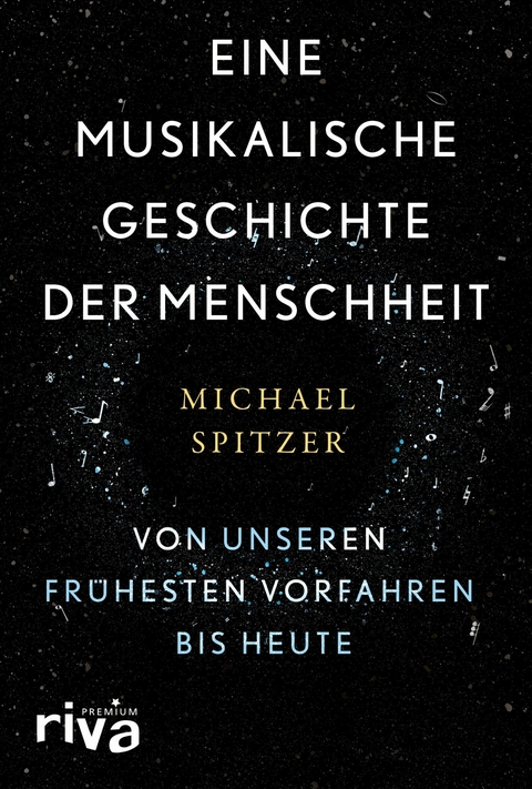 Eine musikalische Geschichte der Menschheit -  Michael Spitzer