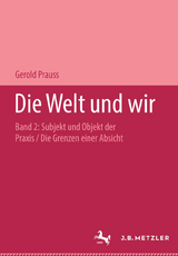 Die Welt und wir - Gerold Prauss