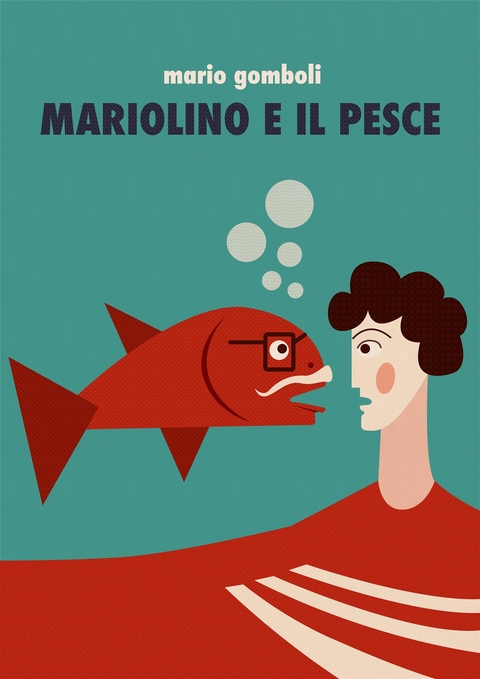 Mariolino e il pesce - Mario Gomboli