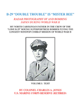 B-29 &ldquo;Double Trouble&rdquo; Is &ldquo;Mister Bee&rdquo; - Colonel Charles A. Jones