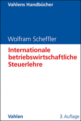 Internationale betriebswirtschaftliche Steuerlehre - Wolfram Scheffler