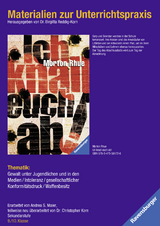 Materialien zur Unterrichtspraxis - Morton Rhue: Ich knall euch ab! - 