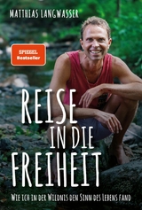 Reise in die Freiheit -  Matthias Langwasser