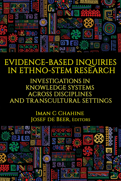 Evidence-Based Inquiries in Ethno-STEM Research - 