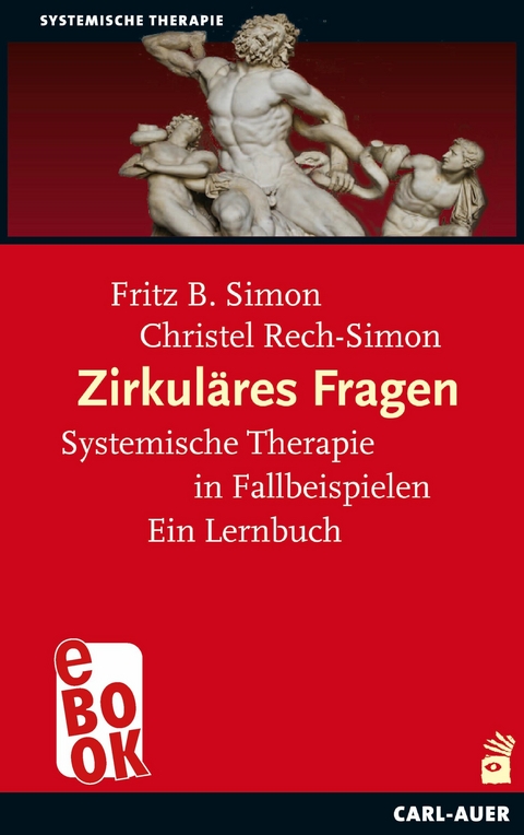 Zirkul&auml;res Fragen - Fritz B. Simon, Christel Rech-Simon