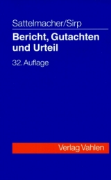 Bericht, Gutachten und Urteil - Paul Sattelmacher, Wilhelm Sirp