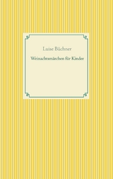 Weinachtsm&auml;rchen f&uuml;r Kinder - Luise B&uuml;chner