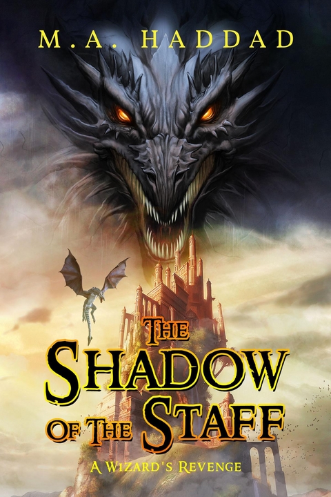 Shadow of the Staff - M.A. Haddad