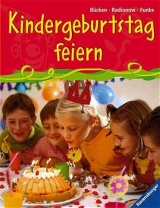 Kindergeburtstag feiern - Ines Radionow, Hajo B&uuml;cken