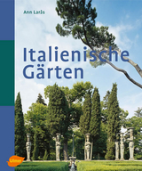 Italienische G&auml;rten - Ann Laras