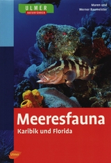 Ulmer Naturf&uuml;hrer Meeresfauna Karibik und Florida - Werner Baumeister
