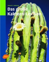 Das grosse Kakteen-Lexikon - Edward F Anderson