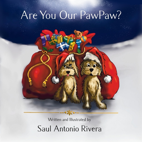 Are You Our PawPaw? - Saul A Rivera