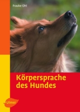 K&ouml;rpersprache des Hundes - Frauke Ohl