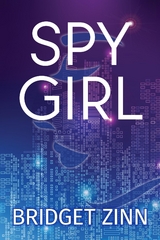 Spy Girl - Bridget Zinn