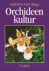 Orchideenkultur - Gertrud Fast, J. Coenraad Arends, Barbara Burr, Martin Hemer, Hans Koch, Kuno Krieger, Walter V&ouml;th