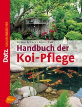 Handbuch der Koi-Pflege - Servaas de Kock, Ronnie Watt