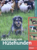 Ausbildung von H&uuml;tehunden - Hans Chifflard, Herbert Sehner