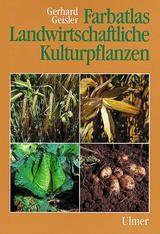 Landwirtschaftliche Kulturpflanzen - Gerhard Geisler