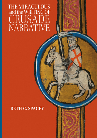 Miraculous and the Writing of Crusade Narrative