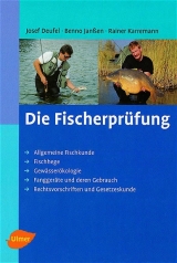 Die Fischerpr&uuml;fung - Josef Deufel, Benno Janssen, Rainer Karremann