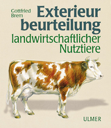 Exterieurbeurteilung landwirtschaftlicher Nutztiere - Gottfried Brem