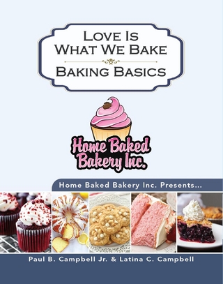 Home Baked Bakery Inc. Presents... Love Is What We Bake
