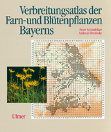 Verbreitungsatlas der Farn- und Bl&uuml;tenpflanzen Bayerns - Peter Sch&ouml;nfelder