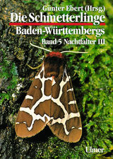Die Schmetterlinge Baden-W&uuml;rttembergs Band 5 - Nachtfalter III - G&uuml;nter Ebert