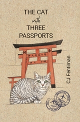 The Cat with Three Passports - Cj Fentiman