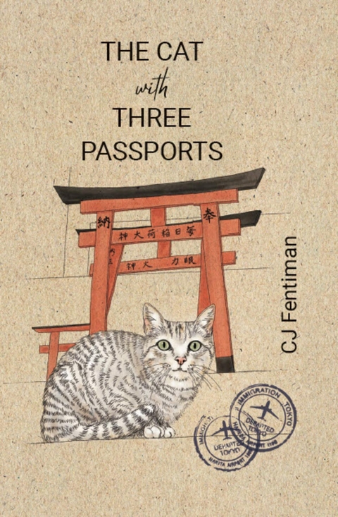 The Cat with Three Passports - Cj Fentiman