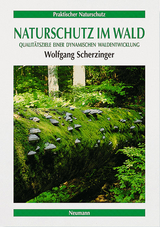 Naturschutz im Wald - Scherzinger, Wolfgang