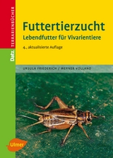 Futtertierzucht - Ursula Friederich, Werner Volland