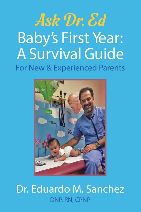 Baby's First Year - Dr. Eduardo Sanchez