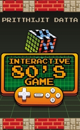 Interactive 80's Game - Pritthijit Datta