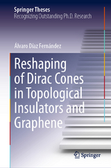 Reshaping of Dirac Cones in Topological Insulators and Graphene - &Aacute;lvaro D&iacute;az Fern&aacute;ndez