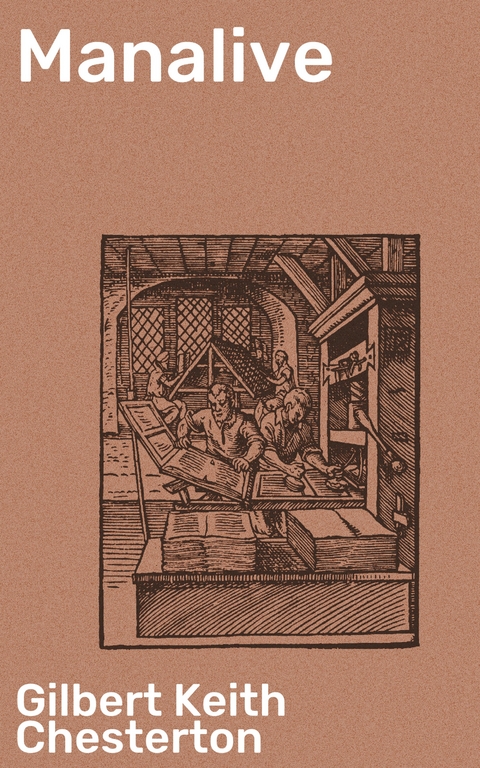 Manalive - Gilbert Keith Chesterton