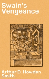 Swain's Vengeance - Arthur D. Howden Smith
