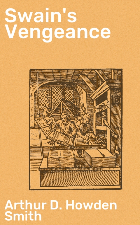 Swain's Vengeance - Arthur D. Howden Smith
